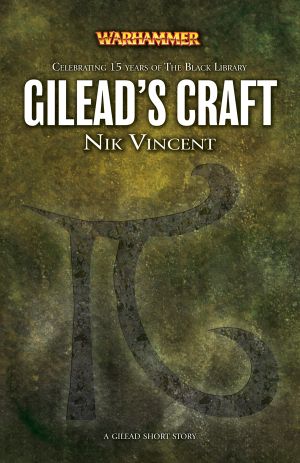 [Black Library 15 Years 11] • Gilead's Craft